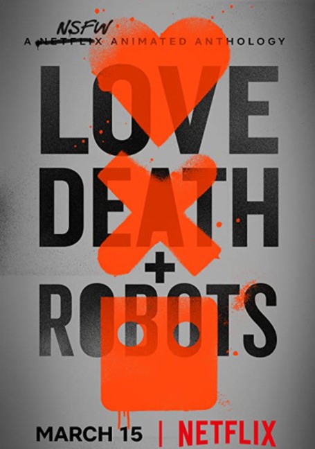 Love, Death & Robots กลไก หัวใจ ดับสูญ  Season 01